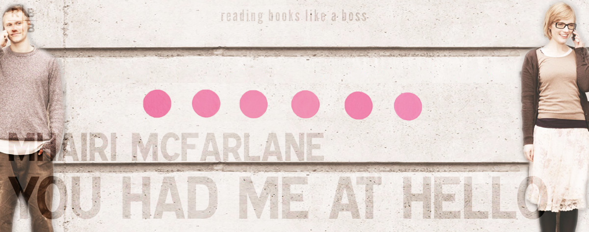 Audiobook Review – You Had Me At Hello by Mhairi McFarlane