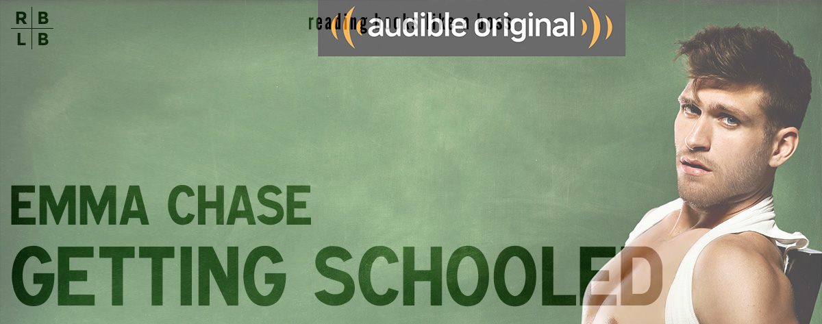 Audiobook Review – Getting Schooled by Emma Chase