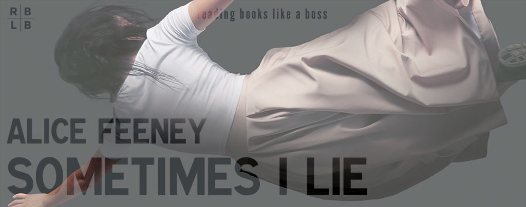 Review - Sometimes I Lie by Alice Feeney