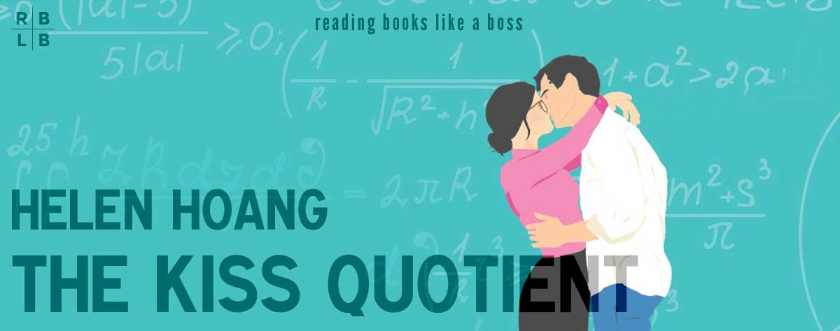 Book Review – The Kiss Quotient by Helen Hoang