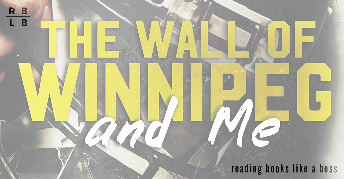 the wall of winnipeg and me paperback