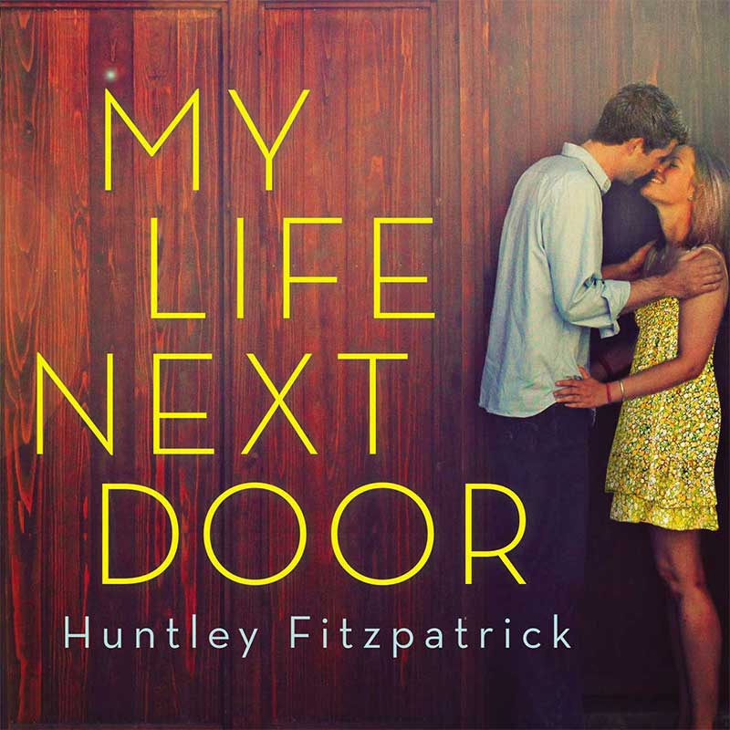 Book of my life. My Life the last next Door книга. Хантли Фитцпатрик книги. The boy next Door. My Life next Door на фиолетово фоне.